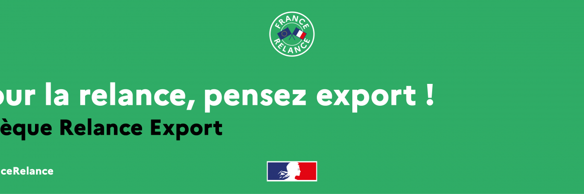Programme France Relance : votre soutien à l’export !